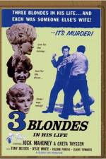 Watch Three Blondes in His Life Zmovie