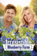 Watch The Irresistible Blueberry Farm Zmovie