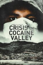 Watch Crisis in Cocaine Valley Zmovie