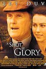 Watch A Shot at Glory Zmovie