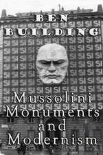 Watch Ben Building: Mussolini, Monuments and Modernism Zmovie