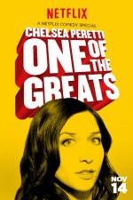 Watch Chelsea Peretti: One of the Greats Zmovie