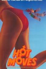 Watch Hot Moves Zmovie