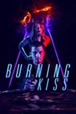 Watch Burning Kiss Zmovie