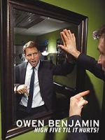 Watch Owen Benjamin: High Five Til It Hurts Zmovie