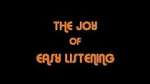 Watch The Joy Of Easy Listening Zmovie
