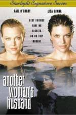 Watch Another Woman's Husband Zmovie
