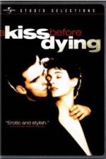 Watch A Kiss Before Dying Zmovie