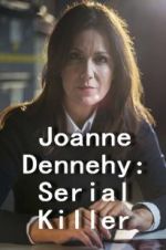 Watch Joanne Dennehy: Serial Killer Zmovie