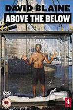 Watch David Blaine: Above the Below Zmovie