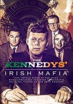 Watch The Kennedys\' Irish Mafia Zmovie