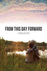 Watch From This Day Forward Zmovie