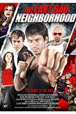 Watch The Last Bad Neighborhood Zmovie