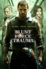 Watch Blunt Force Trauma Zmovie