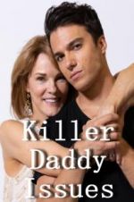 Watch Killer Daddy Issues Zmovie