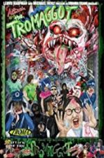 Watch Attack of the Tromaggot Zmovie