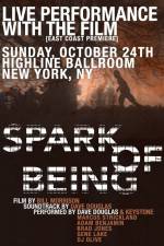 Watch Spark of Being Zmovie