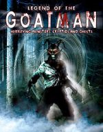 Watch Legend of the Goatman: Horrifying Monsters, Cryptids and Ghosts Zmovie