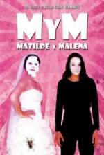 Watch M y M: Matilde y Malena Zmovie