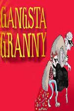 Watch Gangsta Granny Zmovie