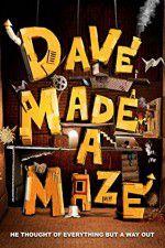Watch Dave Made a Maze Zmovie