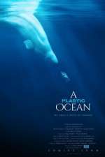 Watch A Plastic Ocean Zmovie