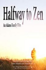 Watch Halfway to Zen Zmovie