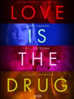 Watch Love Is the Drug Zmovie