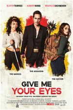Watch Give Me Your Eyes Zmovie