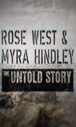 Watch Rose West and Myra Hindley - The Untold Story Zmovie