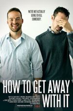 How to Get Away with It zmovie