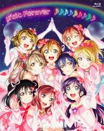 Watch \'s Final LoveLive! \'sic Forever Zmovie