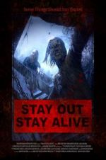 Watch Stay Out Stay Alive Zmovie