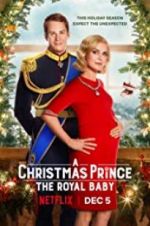 Watch A Christmas Prince: The Royal Baby Zmovie