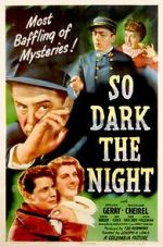 Watch So Dark the Night Zmovie