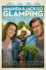 Watch Amanda & Jack Go Glamping Zmovie