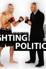 Watch Fighting Politics Zmovie