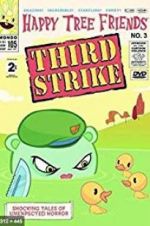 Watch Happy Tree Friends, Volume 3: Third Strike Zmovie