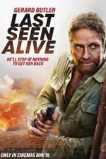 Watch Last Seen Alive Zmovie