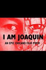 Watch I Am Joaquin Zmovie