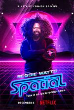 Watch Reggie Watts: Spatial Zmovie