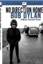 Watch No Direction Home Bob Dylan Zmovie