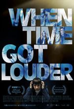 Watch When Time Got Louder Zmovie