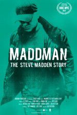 Watch Maddman: The Steve Madden Story Zmovie
