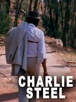 Watch Charlie Steel Zmovie