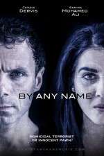 Watch By Any Name Zmovie