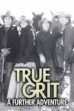 Watch True Grit: A Further Adventure Zmovie