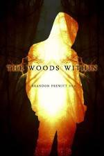 Watch The Woods Within Zmovie