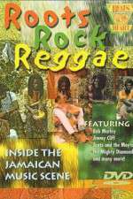 Watch Roots Rock Reggae Zmovie