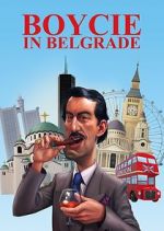 Watch Boycie in Belgrade Zmovie